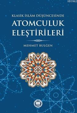 Atomculuk Eleştirileri - Mehmet Bulğen | Yeni ve İkinci El Ucuz Kitabı