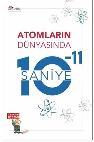 Atomların Dünyasında 10-11 Saniye - Orhan Akağaç | Yeni ve İkinci El U