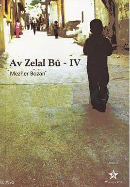 Av Zelal Bu 4 - Mezher Bozan | Yeni ve İkinci El Ucuz Kitabın Adresi