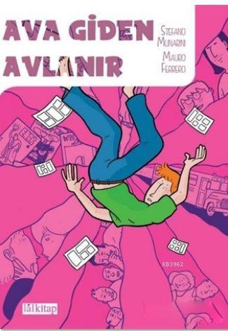 Ava Giden Avlanır - Stefano Munarini | Yeni ve İkinci El Ucuz Kitabın 