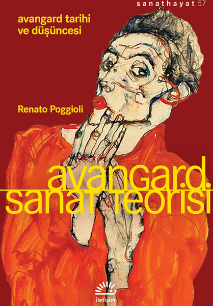 Avangard Sanat Teorisi;Avangard Tarihi ve Düşüncesi - Renato Poggioli 