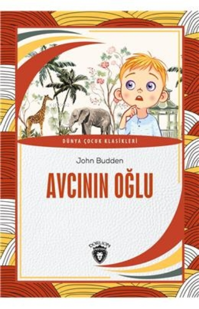 Avcının Oğlu - John Budden | Yeni ve İkinci El Ucuz Kitabın Adresi