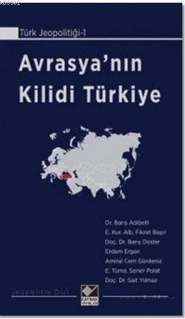 Avrasya'nın Kilidi Türkiye - Erdem Ergen | Yeni ve İkinci El Ucuz Kita