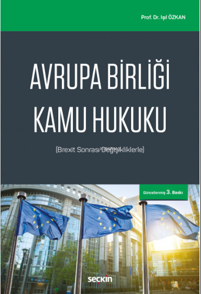 Avrupa Birliği Kamu Hukuku - Işıl Özkan | Yeni ve İkinci El Ucuz Kitab