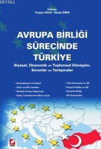 Avrupa Birliği Sürecinde Türkiye Turgay Uzun