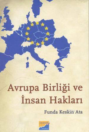 Avrupa Birliği ve İnsan Hakları - Funda Keskin | Yeni ve İkinci El Ucu