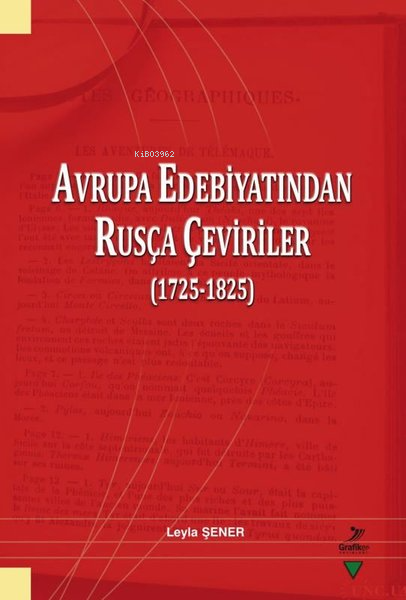 Avrupa Edebiyatından Rusça Çeviriler (1725 - 1825) - Leyla Şener | Yen