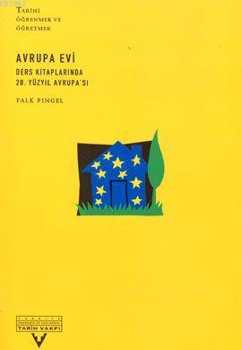 Avrupa Evi - Falk Pingel | Yeni ve İkinci El Ucuz Kitabın Adresi