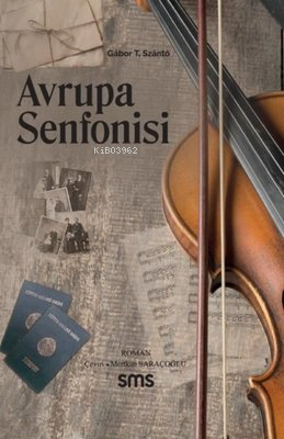 Avrupa Senfonisi - Gabor T. Szanto | Yeni ve İkinci El Ucuz Kitabın Ad