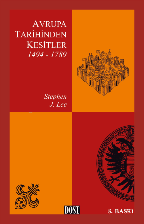 Avrupa Tarihinden Kesitler 1494-1789 - Stephen J. Lee | Yeni ve İkinci