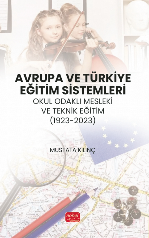 Avrupa ve Türkiye Eğitim Sistemleri - Okul Odaklı Mesleki ve Teknik Eğ