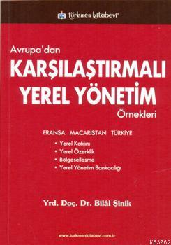 Avrupa'dan Karşılaştırmalı Yerel Yönetim Örnekleri - Bilal Şinik | Yen