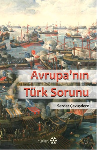 Avrupa'nın Türk Sorunu - Serdar Çavuşdere | Yeni ve İkinci El Ucuz Kit