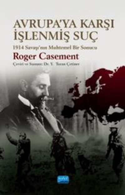 Avrupa'ya Karşı İşlenmiş Suç - Roger Casement | Yeni ve İkinci El Ucuz