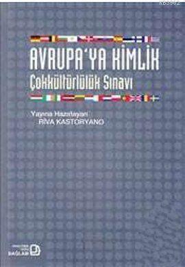 Avrupa'ya Kimlik - Riva Kastoryano | Yeni ve İkinci El Ucuz Kitabın Ad