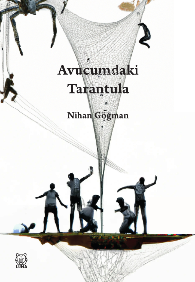 Avucumdaki Tarantula - Nihan Göğman | Yeni ve İkinci El Ucuz Kitabın A