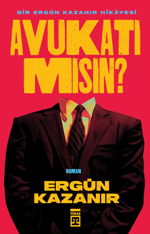 Avukatı Mısın? - Ergün Kazanır | Yeni ve İkinci El Ucuz Kitabın Adresi