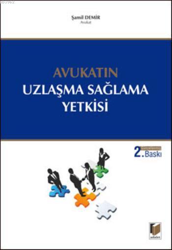 Avukatın Uzlaşma Sağlama Yetkisi - Şamil Demir | Yeni ve İkinci El Ucu