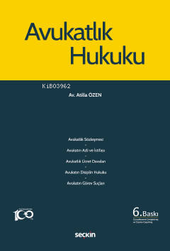 Avukatlık Hukuku - Atilla Özen | Yeni ve İkinci El Ucuz Kitabın Adresi