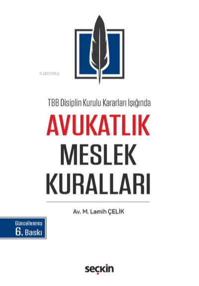 Avukatlık Meslek Kuralları - M. Lamih Çelik | Yeni ve İkinci El Ucuz K