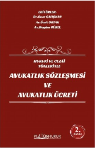 Avukatlık Sözleşmesi Ve Avukatlık Ücreti - Suat Çalışkan | Yeni ve İki