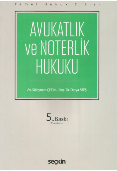 Avukatlık ve Noterlik Hukuku - Derya Ateş | Yeni ve İkinci El Ucuz Kit