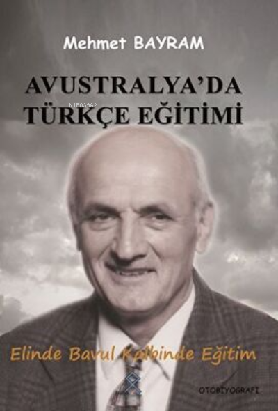 Avustralya`da Türkçe Eğitimi - Mehmet Bayram | Yeni ve İkinci El Ucuz 