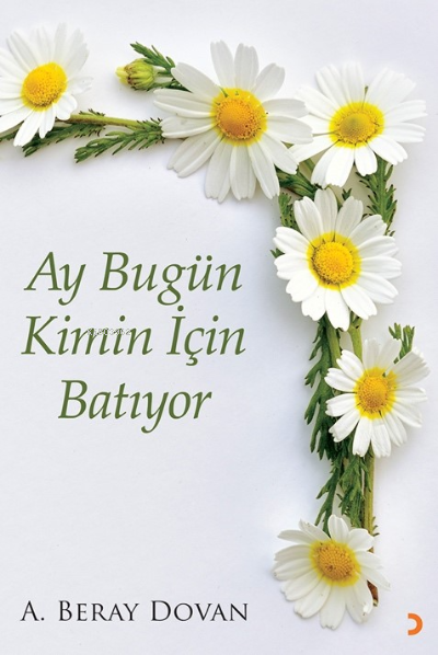 Ay Bugün Kimin İçin Batıyor - A. Beray Dovan | Yeni ve İkinci El Ucuz 