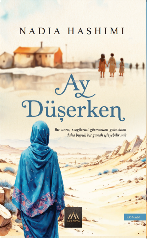 Ay Düşerken - Nadia Hashimi | Yeni ve İkinci El Ucuz Kitabın Adresi