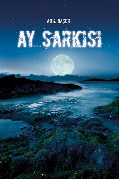 Ay Şarkısı - Adil Başer | Yeni ve İkinci El Ucuz Kitabın Adresi