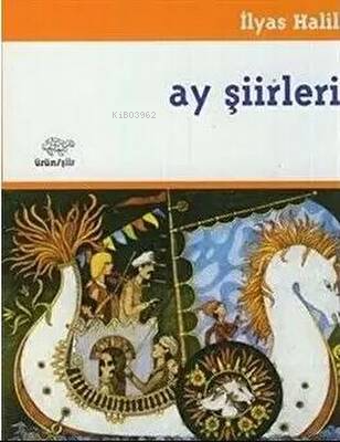 Ay Şiirleri - İlyas Halil | Yeni ve İkinci El Ucuz Kitabın Adresi