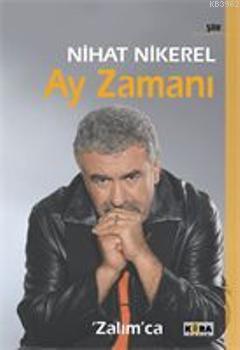 Ay Zamanı - Nihat Nikerel | Yeni ve İkinci El Ucuz Kitabın Adresi