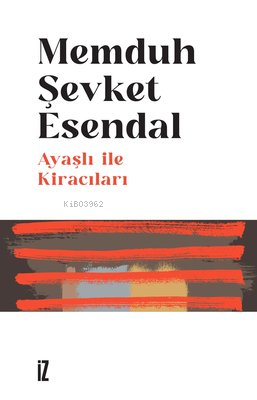 Ayaşlı İle Kiracıları - Memduh Şevket Esendal | Yeni ve İkinci El Ucuz