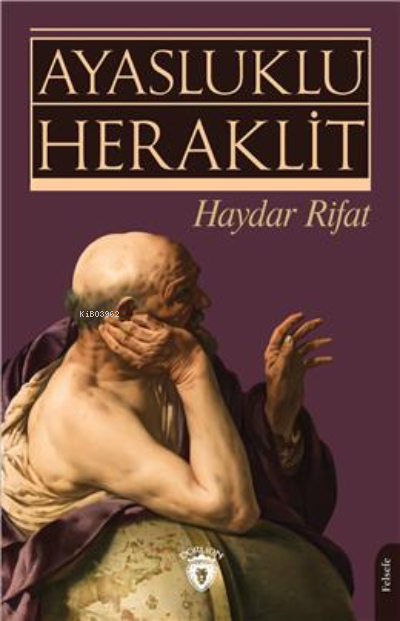 Ayasluklu Heraklit - Haydar Rifat | Yeni ve İkinci El Ucuz Kitabın Adr