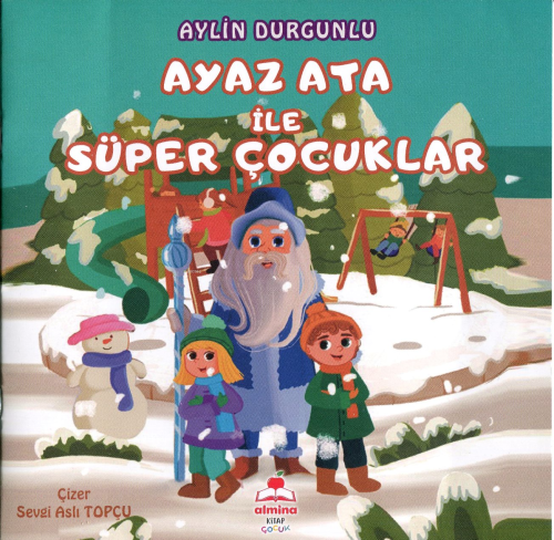 Ayaz Ata İle Süper Çocuklar (Renkli Resimli) - Aylin Durgunlu | Yeni v