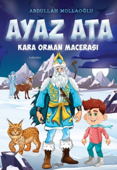 Kara Orman Macerası - Ayaz Ata - Abdullah Mollaoğlu | Yeni ve İkinci E