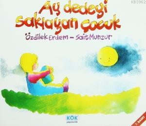 Aydedeyi Saklayan Çocuk - Özdilek Erdem | Yeni ve İkinci El Ucuz Kitab