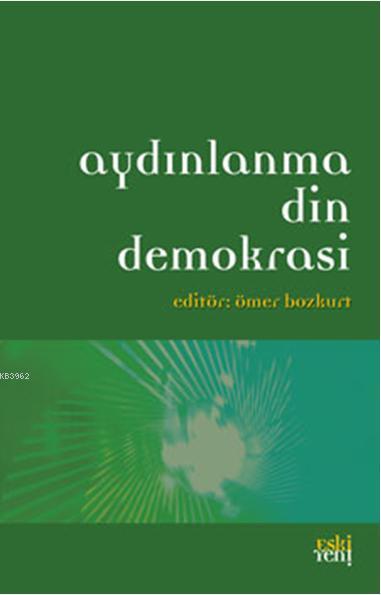 Aydınlanma Din Demokrasi - Ömer Bozkurt | Yeni ve İkinci El Ucuz Kitab