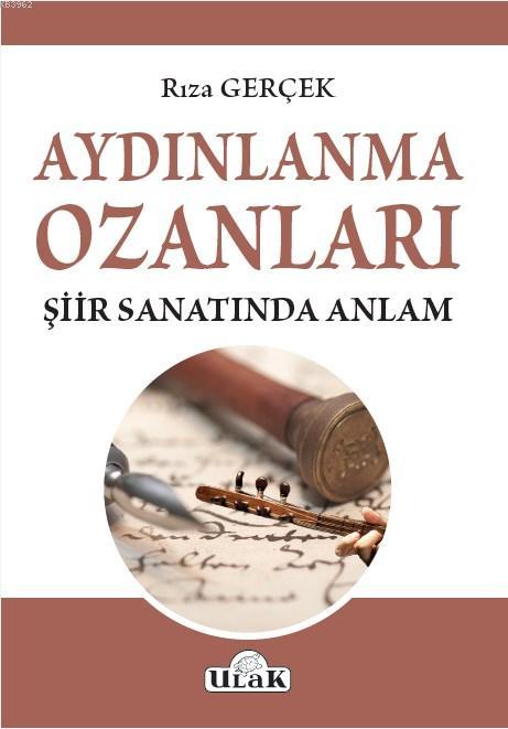 Aydınlanma Ozanları/Şiir Sanatında Anlam - Rıza Gerçek | Yeni ve İkinc