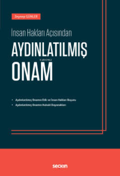 Aydınlatılmış Onam;İnsan Hakları Açısından - Zeynep Günler | Yeni ve İ