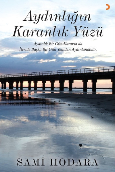 Aydınlığın Karanlık Yüzü - Sami Hodara | Yeni ve İkinci El Ucuz Kitabı