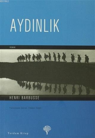 Aydınlık - Henri Barbusse- | Yeni ve İkinci El Ucuz Kitabın Adresi