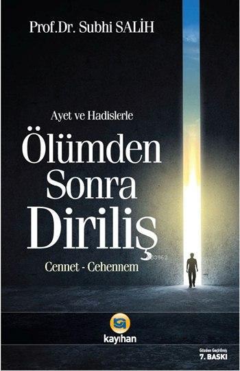 Âyet ve Hadislerde Ölümden Sonra Diriliş - Subhi Salih | Yeni ve İkinc