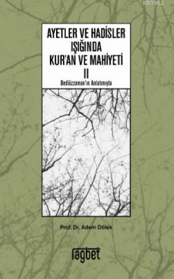 Ayetler ve Hadisler Işığında Kuran ve Mahiyeti 2 - Adem Dölek | Yeni v