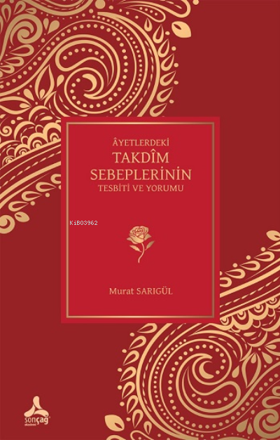 Ayetlerdeki Takdim Sebeplerinin Tesbiti ve Yorumu - Murat Sarıgül | Ye