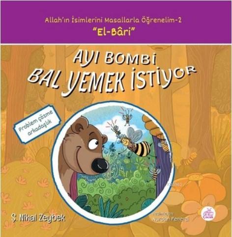 Ayı Bombi Bal Yemek İstiyor Allah'ın İsimlerini Masallarla Öğrenelim S