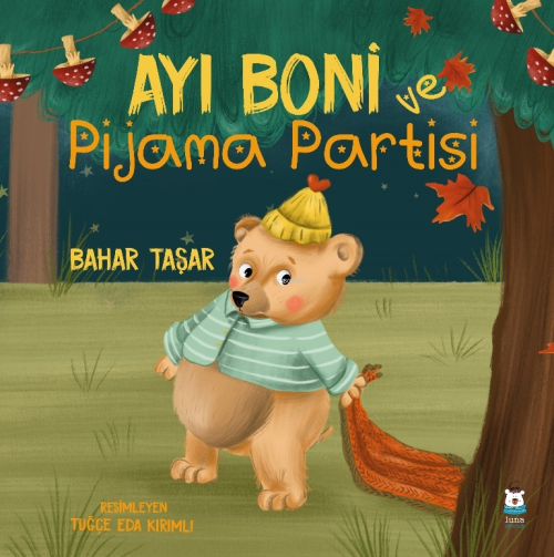 Ayı Boni Pijama Partisi - Bahar Taşar | Yeni ve İkinci El Ucuz Kitabın