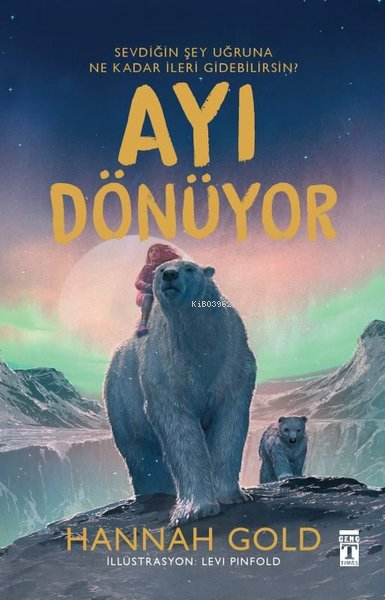 Ayı Dönüyor - Hannah Gold | Yeni ve İkinci El Ucuz Kitabın Adresi