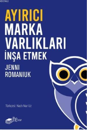 Ayırıcı Marka Varlıkları İnşa Etmek - Jenni Romaniuk | Yeni ve İkinci 