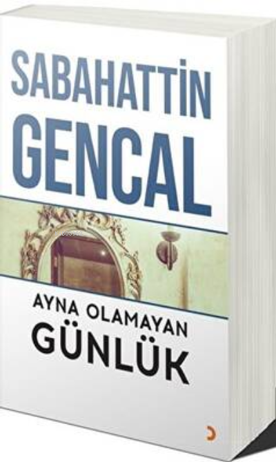 Ayna Olamayan Günlük - Sabahattin Gencal | Yeni ve İkinci El Ucuz Kita